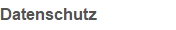 Datenschutz